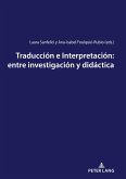 Traducción e Interpretación: entre investigación y didáctica