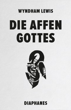 Die Affen Gottes - Lewis, Wyndham