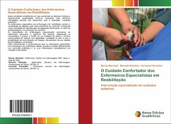 O Cuidado Confortador dos Enfermeiros Especialistas em Reabilitação - Machado, Marisa;Machado, Manuela;Petronilho, Fernando