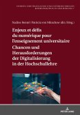 Enjeux et défis du numérique pour l¿enseignement universitaire / Chancen und Herausforderungen der Digitalisierung in der Hochschullehre