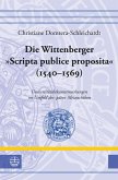 Die Wittenberger »Scripta publice proposita« (1540-1569)