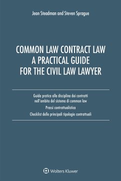 Common Law Contract Law. A Pratical Guide For The Civil Law Lawyer (eBook, ePUB) - Sprague, Steven; Steadman, Jean