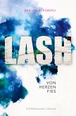 LASH: Von Herzen fies (eBook, ePUB)