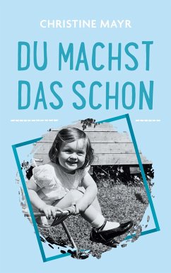 Du machst das schon - Mayr, Christine