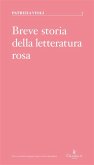 Breve storia della letteratura rosa (eBook, ePUB)