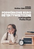 Podwórkowe biuro detektywistyczne, czyli perypetie Franka i Krysi (eBook, ePUB)