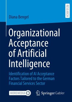 Organizational Acceptance of Artificial Intelligence - Bengel, Diana