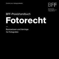 BFF-Praxishandbuch Fotorecht