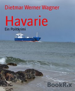 Havarie (eBook, ePUB) - Werner Wagner, Dietmar