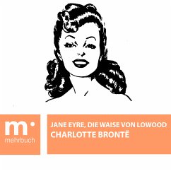 Jane Eyre, die Waise von Lowood (eBook, ePUB) - Brontë, Charlotte