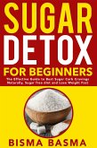 Sugar Detox for Beginners (eBook, ePUB)