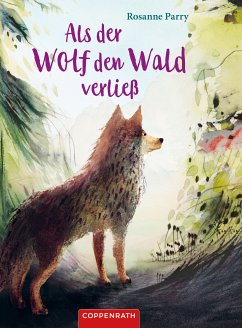 Als der Wolf den Wald verließ (eBook, ePUB) - Parry, Rosanne