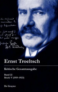 Cover Briefe V (1918-1923) / Ernst Troeltsch: Kritische Gesamtausgabe Band 22