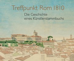 Treffpunkt Rom 1810 - Lukatis, Christiane;Nordhoff, Claudia;Kehlenbeck, Hendrickje