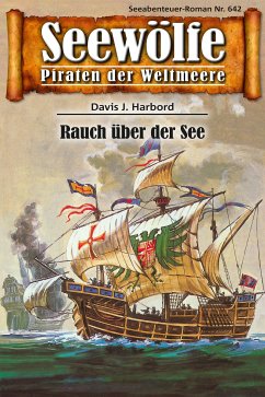 Seewölfe - Piraten der Weltmeere 642 (eBook, ePUB) - Harbord, Davis J.