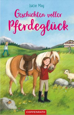 Geschichten voller Pferdeglück (eBook, ePUB) - May, Lucie