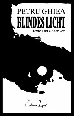 Blindes Licht (eBook, ePUB) - Ghiea, Petru
