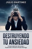 Destruyendo tu Ansiedad (eBook, ePUB)