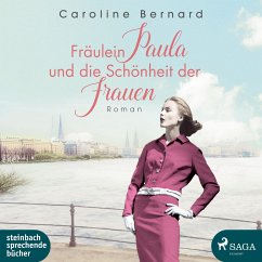 Fräulein Paula und die Schönheit der Frauen - Bernard, Caroline