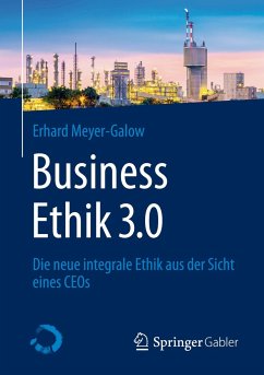 Business Ethik 3.0 - Meyer-Galow, Erhard