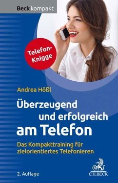 Überzeugend und erfolgreich am Telefon - Hößl, Andrea