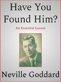 Have You Found Him (eBook, ePUB)