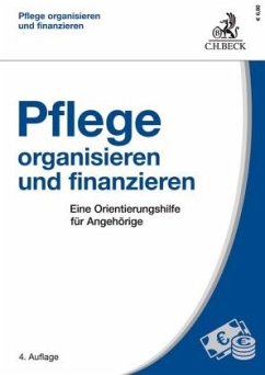 Pflege organisieren und finanzieren - Friedel, Wolfram;Petz, Cornelia