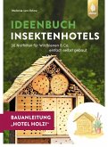 Insektenhotel-Bauanleitung Hotel Holzi (eBook, PDF)
