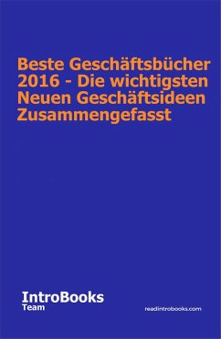 Cover Beste Geschäftsbücher 2016 - Die Wichtigsten Neuen Geschäftsideen Zusammengefasst (eBook, ePUB)