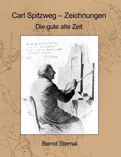 Carl Spitzweg - Zeichnungen (eBook, ePUB) - Sternal, Bernd