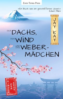 Der Dachs, der Wind und das Webermädchen (eBook, ePUB) - Kay, Jay