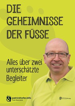 Die Geheimnisse der Füsse (eBook, ePUB) - Hofer, Patrick