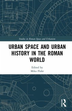 Urban Space and Urban History in the Roman World (eBook, PDF)
