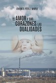 El amor y sus corazones; las dualidades (eBook, ePUB)