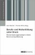 Berufs- und Weiterbildung unter Druck... - Bild 1