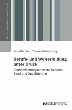 Berufs- und Weiterbildung unter Druck (eBook, PDF)