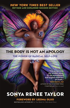 The Body Is Not an Apology, Second Edition (eBook, ePUB) - Taylor, Sonya Renee