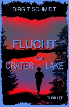 Cover Flucht zum Crater Lake (eBook, ePUB)