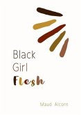 Black Girl Flesh (eBook, ePUB)