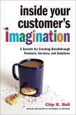 Inside Your Customer's Imagination (eBook, ePUB)