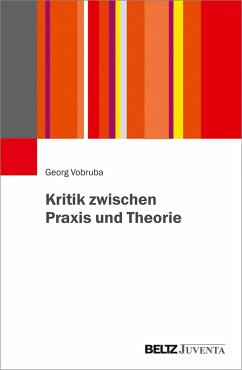 Kritik zwischen Praxis und Theorie (eBook, PDF) - Vobruba, Georg