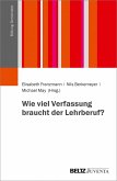 Wie viel Verfassung braucht der Lehrberuf? (eBook, PDF)