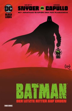 Batman: Der letzte Ritter auf Erden (eBook, ePUB) - Snyder, Scott