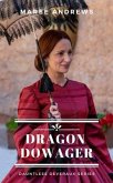 Dragon Dowager (eBook, ePUB)