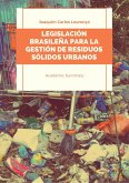 Legislación brasileña para la gestión de residuos sólidos urbanos (eBook, ePUB)
