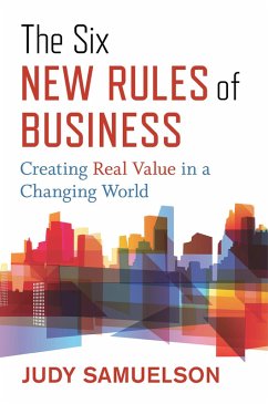 The Six New Rules of Business (eBook, ePUB) - Samuelson, Judy