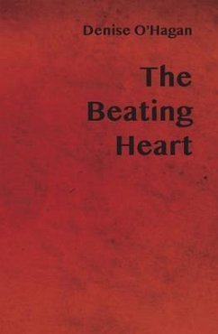 The Beating Heart (eBook, ePUB) - O'Hagan, Denise