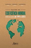 Estudo da Ecoeficiência Mundial entre os Anos de 1991 e 2012 (eBook, ePUB)
