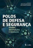 Polos de Defesa e Segurança (eBook, ePUB) Polos de Defesa e Segurança (eBook, ePUB)
