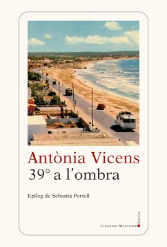 39º a l'ombra (eBook, ePUB) - Vicens, Antònia